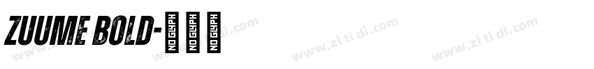 zuume Bold字体转换